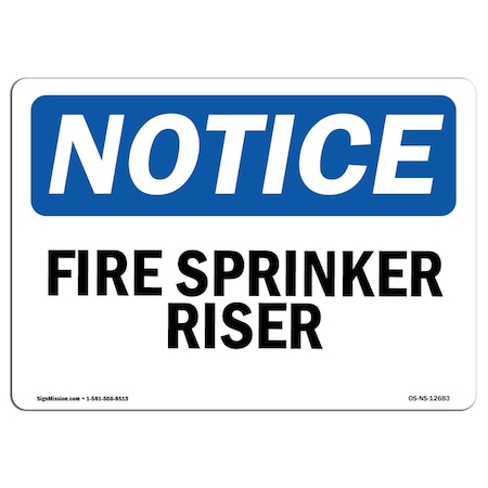OSHA Notice Sign, Fire Sprinkler Riser, 18in X 12in Rigid Plastic